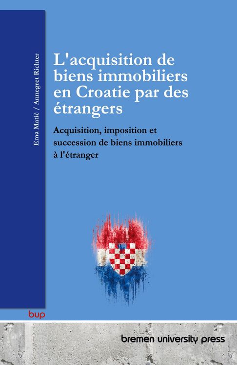 Produktbild: L'acquisition de biens immobiliers en Croatie par des &eacute;trangers