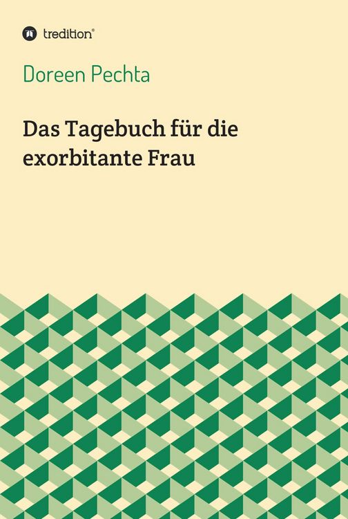 Produktbild: Das Tagebuch f&uuml;r die exorbitante Frau