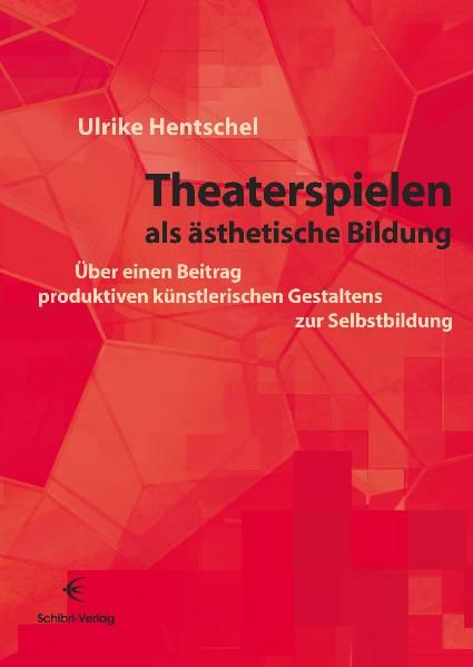 Produktbild: Theaterspielen als &auml;sthetische Bildung