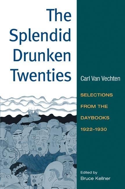 Produktbild: Van Vechten, C: The Splendid Drunken Twenties