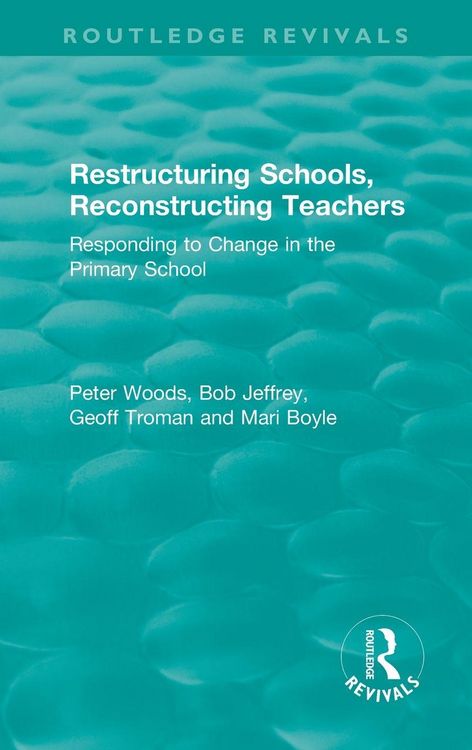 Produktbild: Restructuring Schools, Reconstructing Teachers