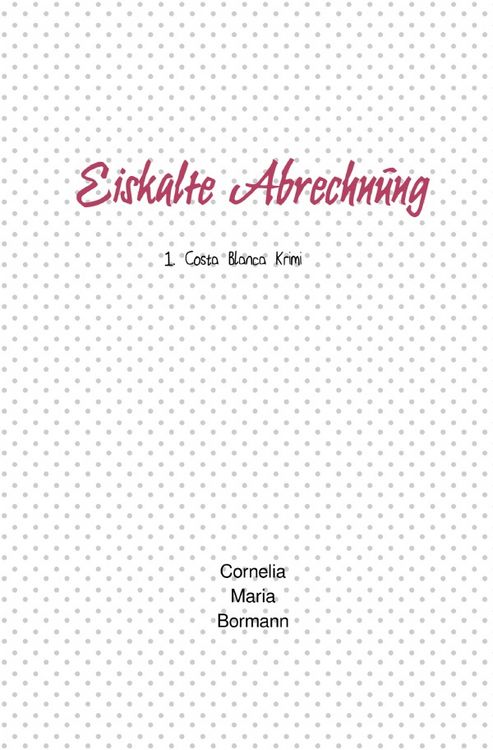 Produktbild: Costa Blanca Krimis / Eiskalte Abrechnung