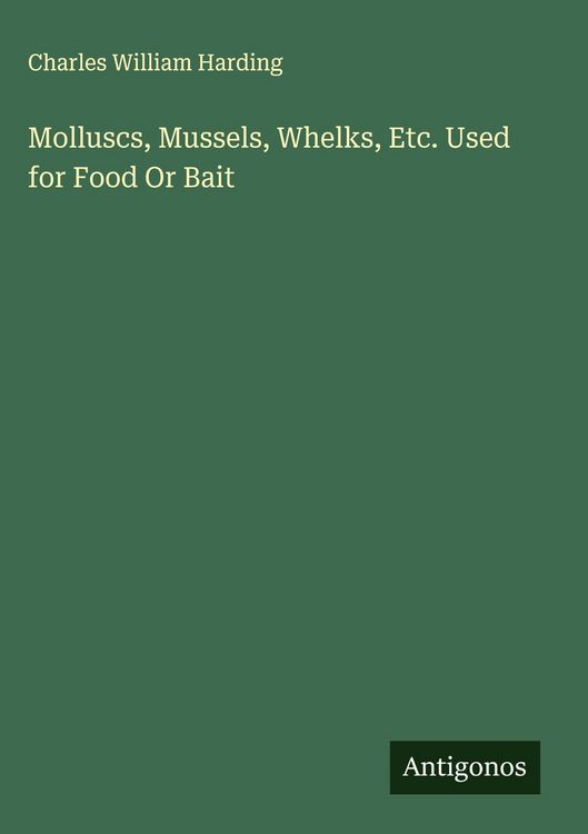Produktbild: Molluscs, Mussels, Whelks, Etc. Used for Food Or Bait