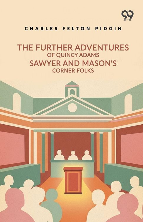 Produktbild: The Further Adventures Of Quincy Adams Sawyer And Mason's Corner Folks