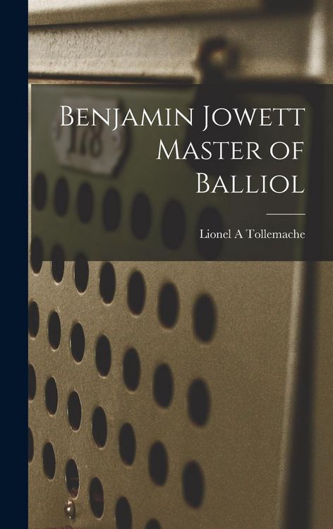 Produktbild: Benjamin Jowett Master of Balliol