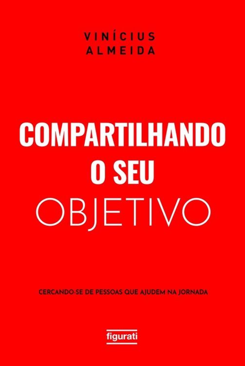 Produktbild: Compartilhando o seu objetivo: cercando-se de pessoas que ajudem na jornada