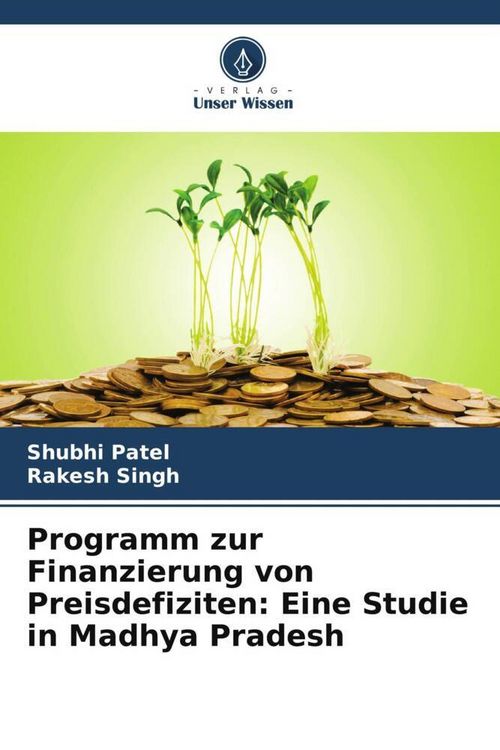Produktbild: Programm zur Finanzierung von Preisdefiziten: Eine Studie in Madhya Pradesh