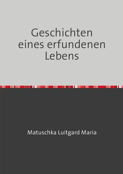 Produktbild: Geschichten eines erfundenen Lebens