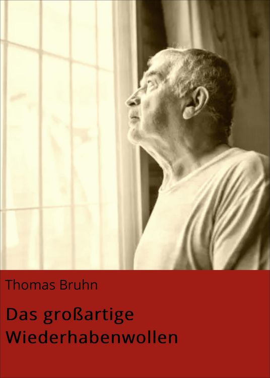 Produktbild: Das gro&szlig;artige Wiederhabenwollen