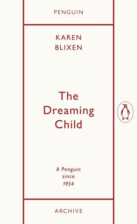 Bild vom Artikel The Dreaming Child vom Autor Karen Blixen
