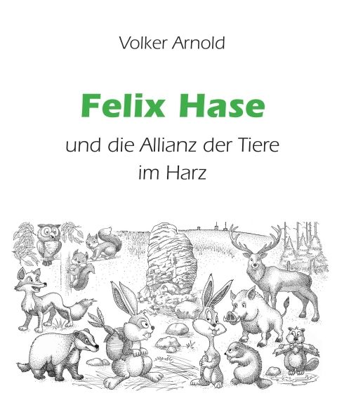Produktbild: Felix Hase und die Allianz der Tiere im Harz