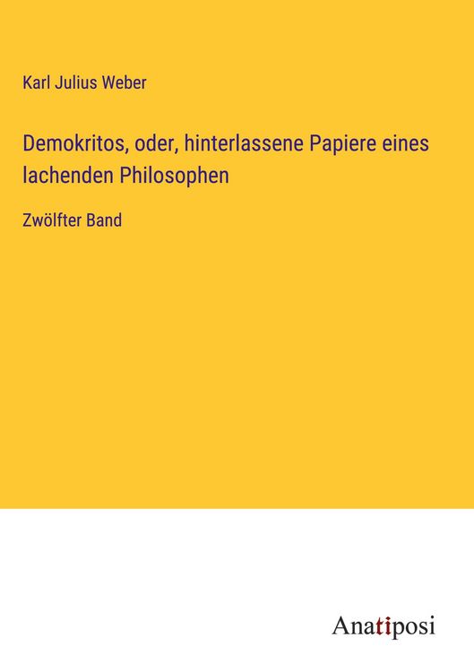Produktbild: Demokritos, oder, hinterlassene Papiere eines lachenden Philosophen