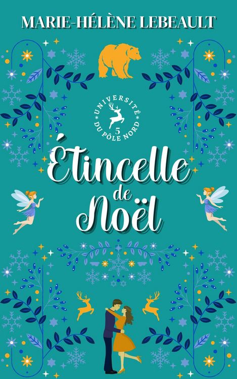 Produktbild: &Eacute;tincelle de No&euml;l (Universit&eacute; du P&ocirc;le Nord, #5)