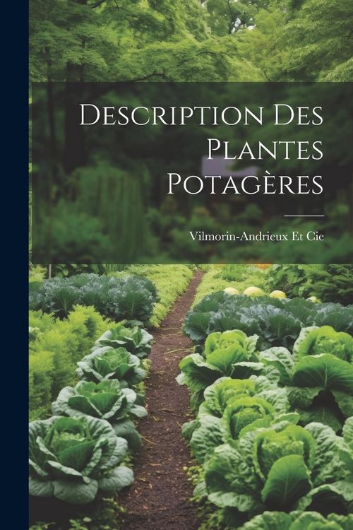 Produktbild: Description Des Plantes Potag&egrave;res