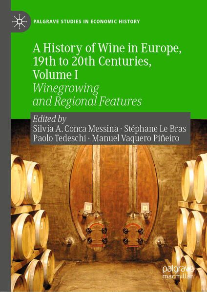 Produktbild: A History of Wine in Europe, 19th to 20th Centuries, Volume I