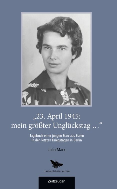 Produktbild: "23. April 1945: mein gr&ouml;&szlig;ter Ungl&uuml;ckstag..."