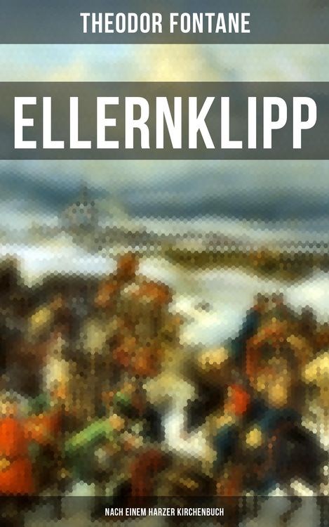 Produktbild: Ellernklipp: Nach einem Harzer Kirchenbuch