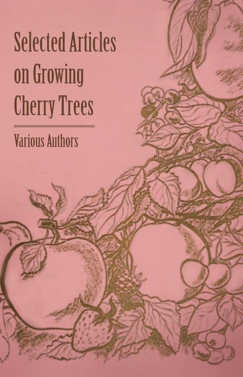 Produktbild: Selected Articles on Growing Cherry Trees