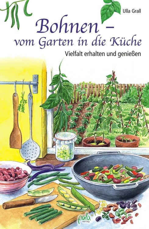 Produktbild: Bohnen - vom Garten in die K&uuml;che