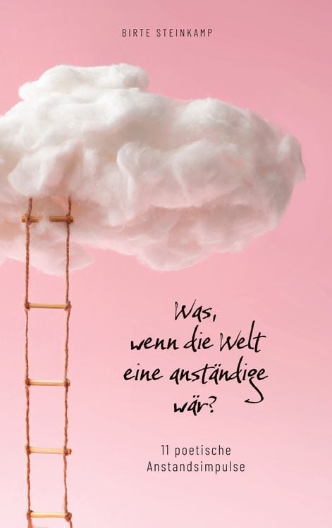 Produktbild: Was, wenn die Welt eine anst&auml;ndige w&auml;r?