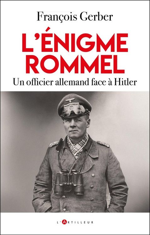 Produktbild: L'&eacute;nigme Rommel : un officier allemand face &agrave; Hitler