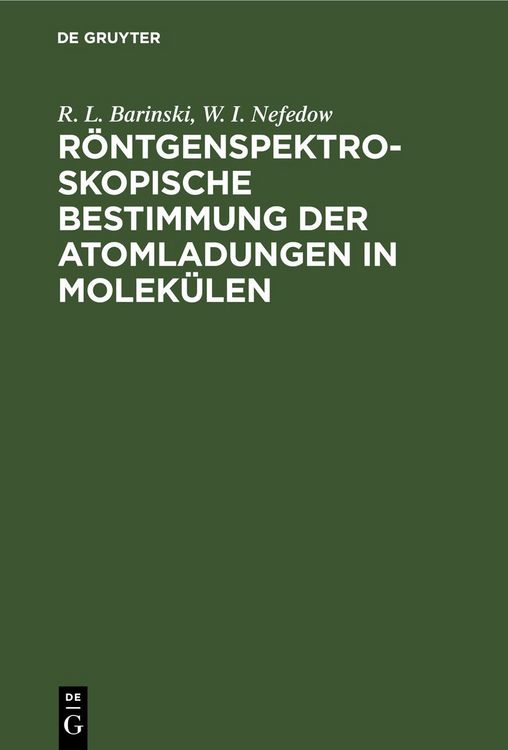 Produktbild: R&ouml;ntgenspektroskopische Bestimmung der Atomladungen in Molek&uuml;len
