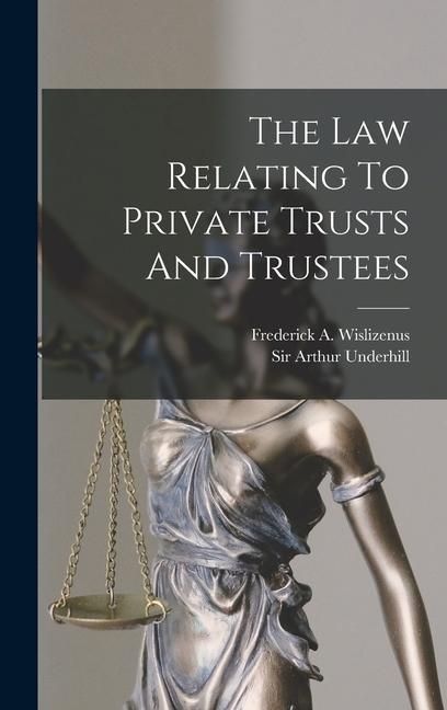 Produktbild: The Law Relating To Private Trusts And Trustees