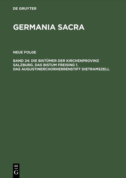 Produktbild: Die Bist&uuml;mer der Kirchenprovinz Salzburg. Das Bistum Freising 1. Das Augustinerchorherrenstift Dietramszell
