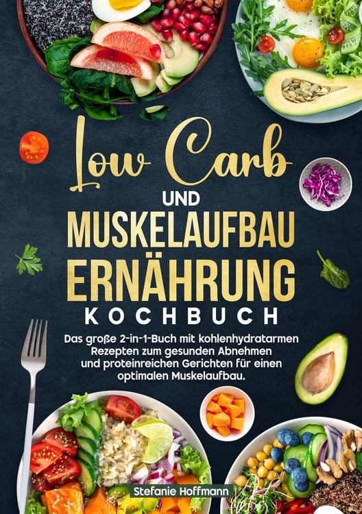 Produktbild: Low Carb und Muskelaufbau Ern&auml;hrung Kochbuch