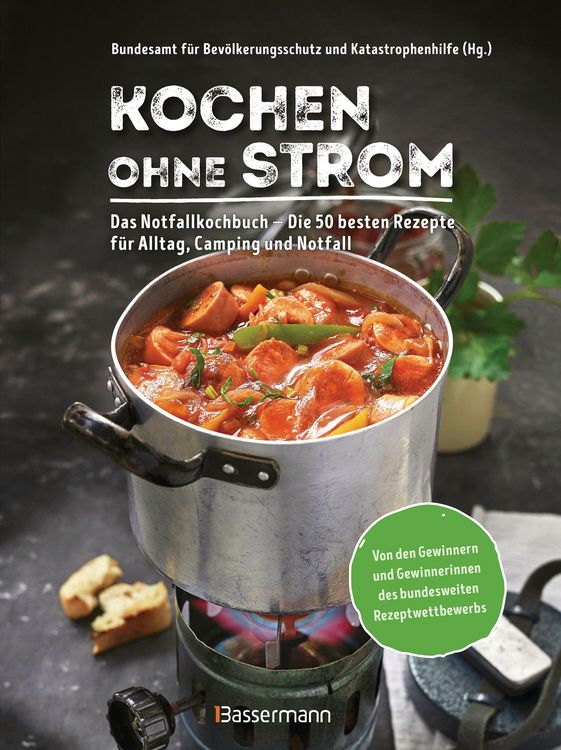 Produktbild: Kochen ohne Strom - Das Notfallkochbuch - Die 50 besten Rezepte f&uuml;r Alltag, Camping und Notfall