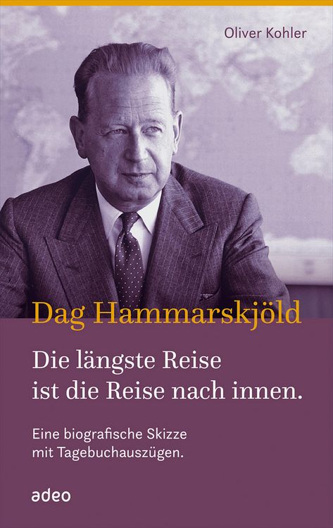 Produktbild: Dag Hammarskj&ouml;ld - Die l&auml;ngste Reise ist die Reise nach innen