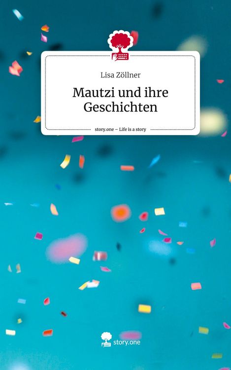 Produktbild: Mautzi und ihre Geschichten. Life is a Story - story.one