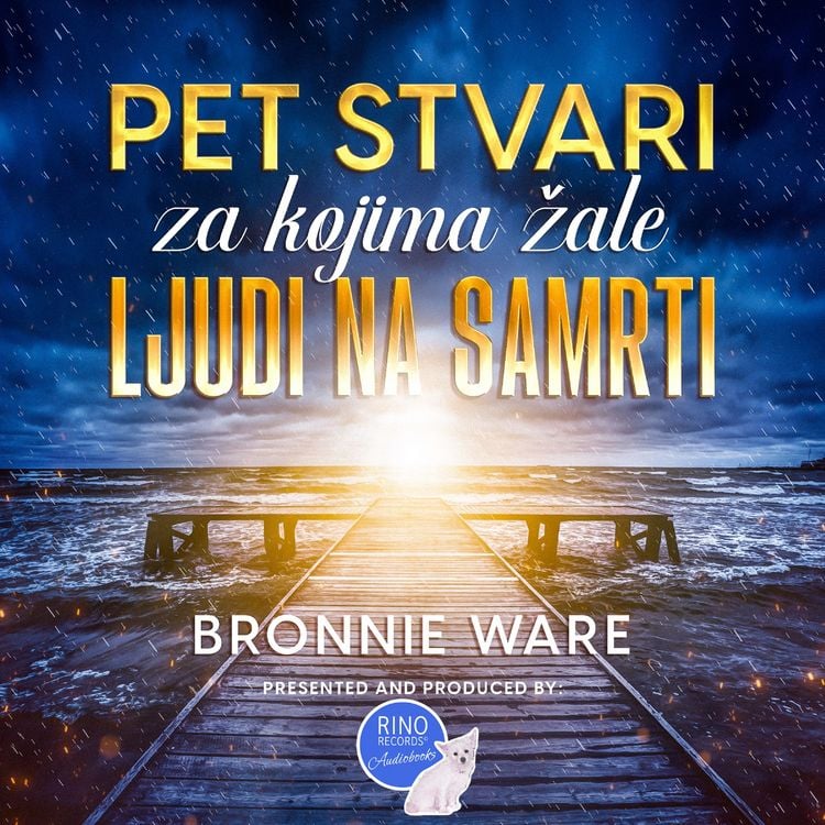 Produktbild: Pet stvari za kojima zale ljudi na samrti