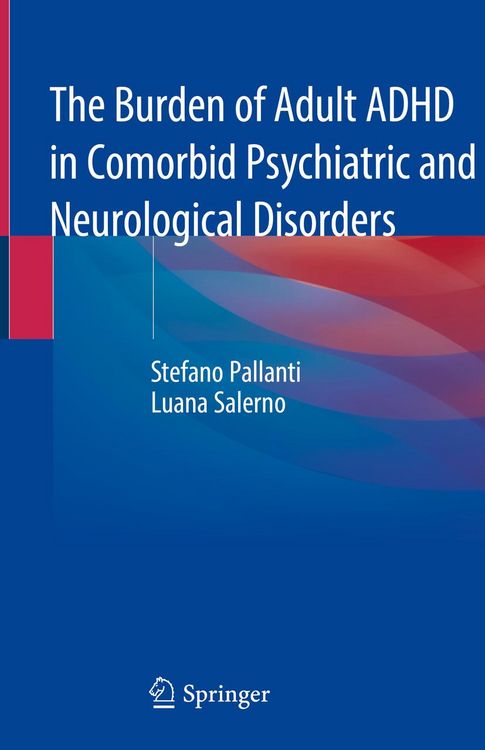Produktbild: The Burden of Adult ADHD in Comorbid Psychiatric and Neurological Disorders