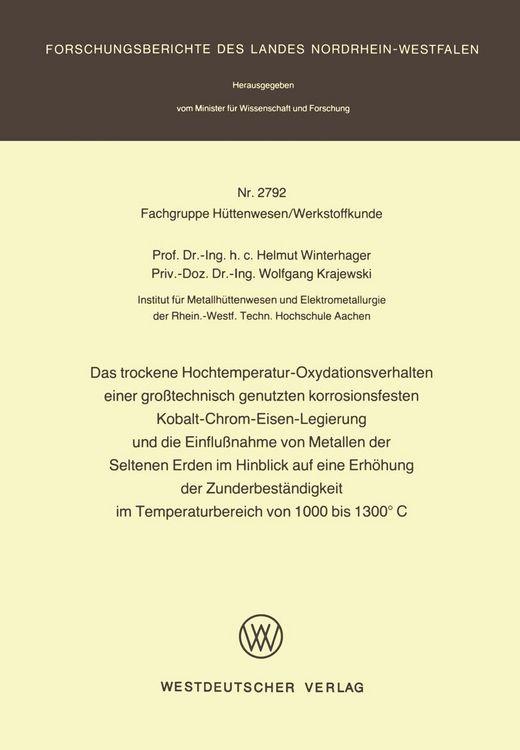 Produktbild: Das trockene Hochtemperatur-Oxydationsverhalten einer gro&szlig;technisch genutzten korrosionsfesten Kobalt-Chrom-Eisen-Legierung und die Einflu&szlig;nahme von M
