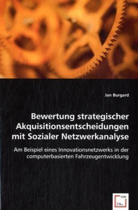 Produktbild: Burgard, J: Bewertung strategischer Akquisitionsentscheidung