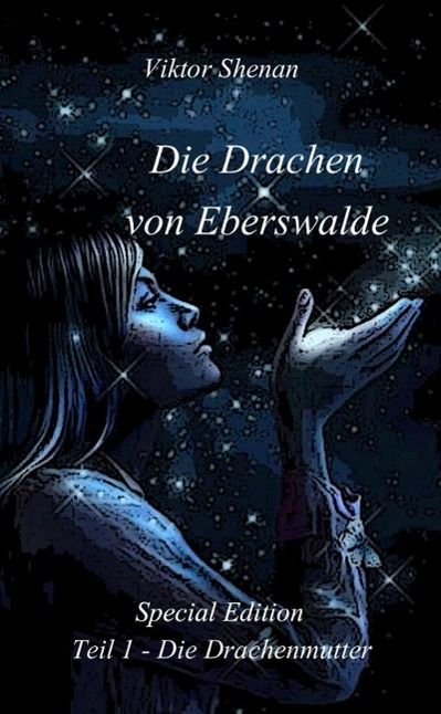 Produktbild: Die Drachen von Eberswalde Teil 1 - Die Drachenmutter Special Edition