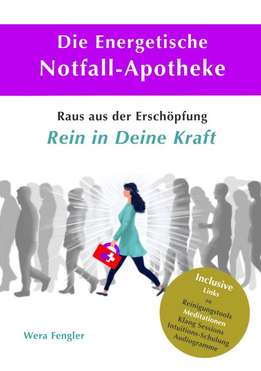 Produktbild: Die Energetische Notfall-Apotheke zeigt Dir effektiv den Weg zur Selbsthilfe auf, um Deine Energiekr&auml;fte wieder zu aktivieren. Das bringt Dir Power, k