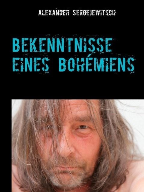 Produktbild: Bekenntnisse eines Boh&eacute;miens