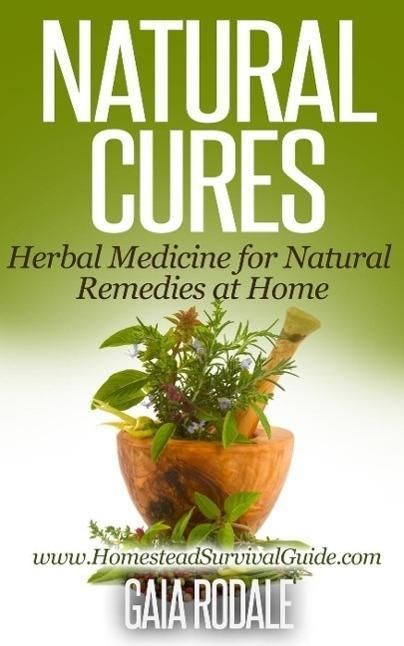 Produktbild: Natural Cures: Herbal Medicine for Natural Remedies at Home (Sustainable Living & Homestead Survival Series)