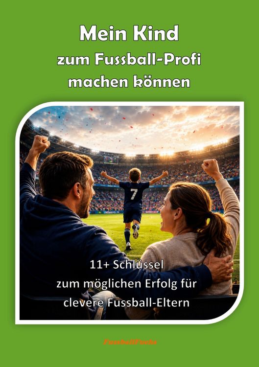 Produktbild: Mein Kind zum Fussball-Profi machen k&ouml;nnen