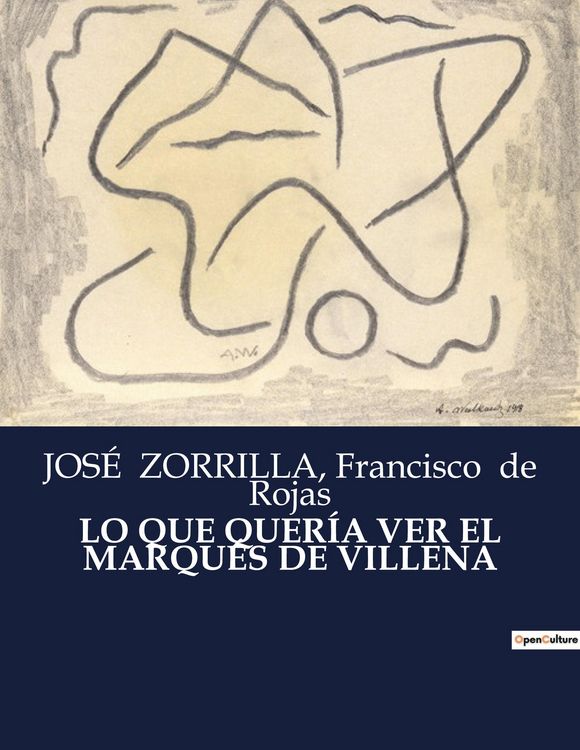 Produktbild: Lo Que Quer&iacute;a Ver El Marqu&eacute;s De Villena