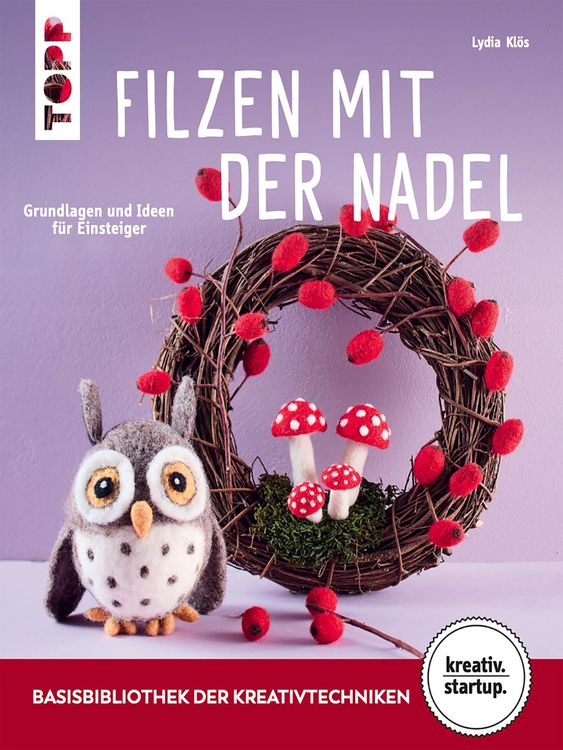 Produktbild: Filzen mit der Nadel (kreativ.startup)