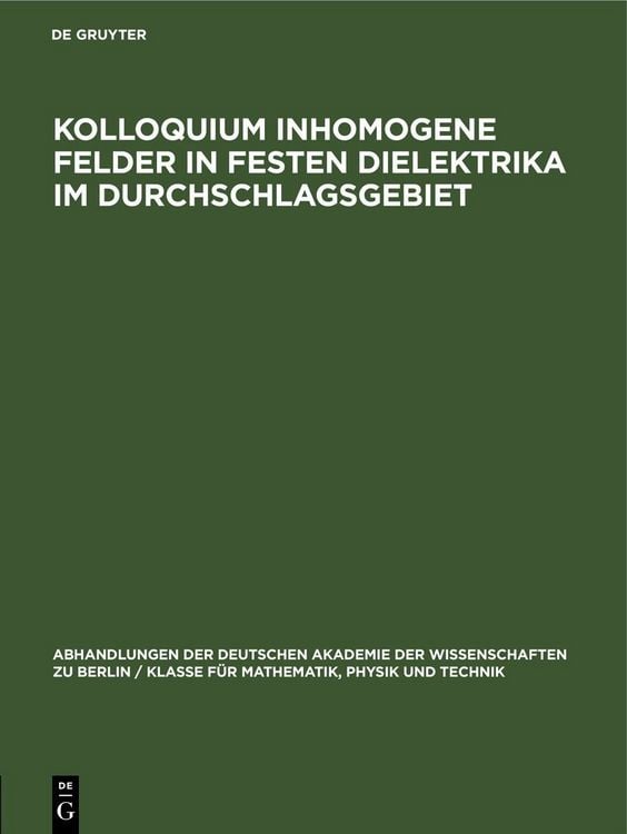 Produktbild: Kolloquium inhomogene Felder in festen Dielektrika im Durchschlagsgebiet