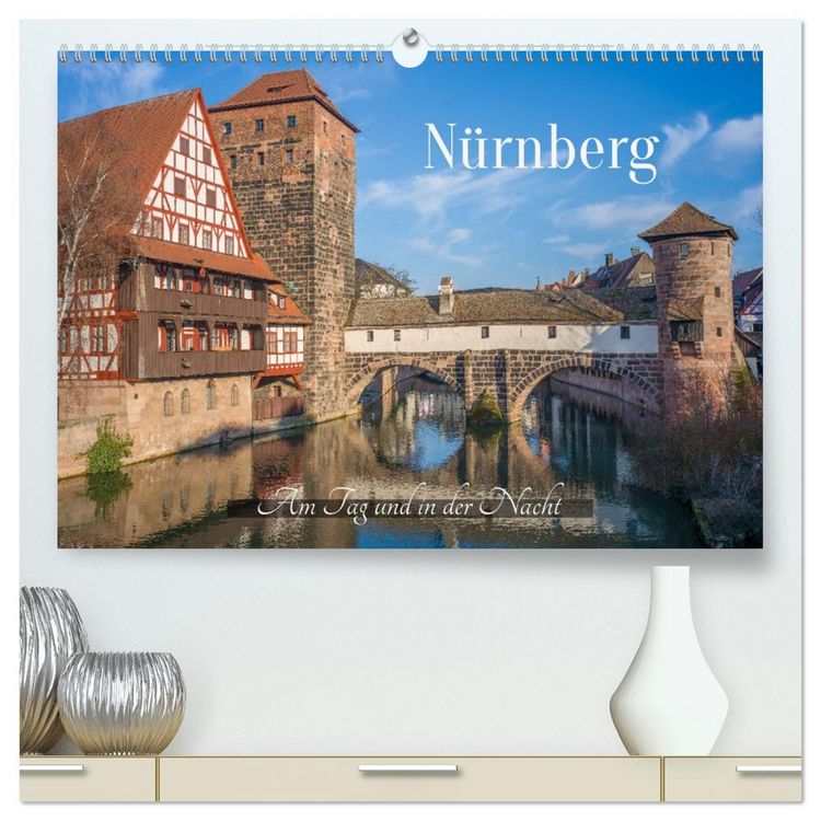 Produktbild: N&uuml;rnberg - Am Tag und in der Nacht (hochwertiger Premium Wandkalender 2026 DIN A2 quer), Kunstdruck in Hochglanz