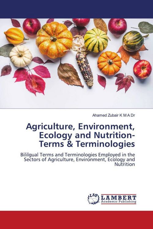 Produktbild: Agriculture, Environment, Ecology and Nutrition-Terms & Terminologies