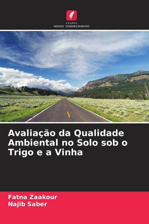 Produktbild: Avalia&ccedil;&atilde;o da Qualidade Ambiental no Solo sob o Trigo e a Vinha