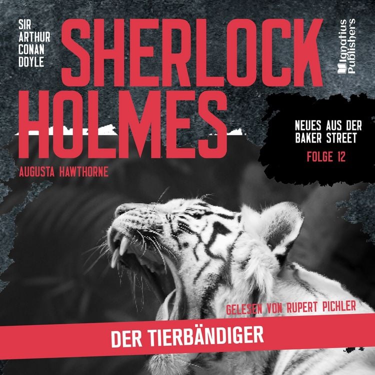 Produktbild: Sherlock Holmes: Der Tierbändiger (Neues aus der Baker Street, Folge 12)