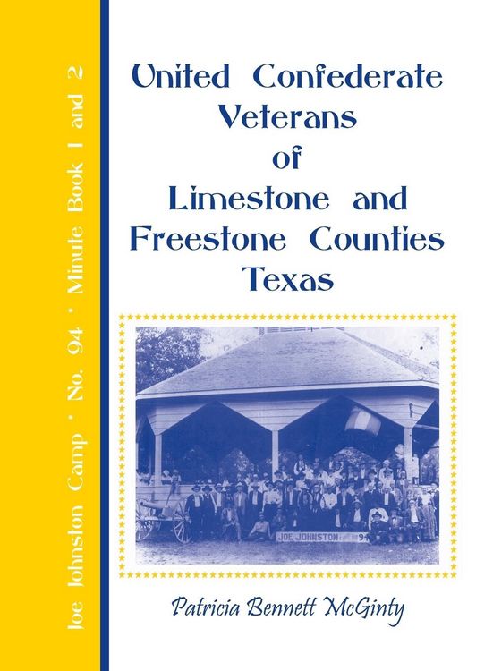 Produktbild: United Confederate Veterans of Limestone and Freestone Counties, Texas, Joe Johnston Camp, No. 94, Minute Book 1 and 2