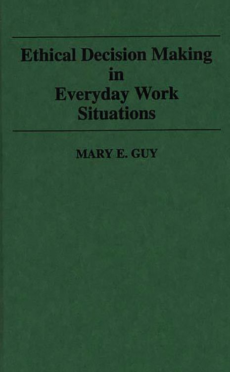 Produktbild: Ethical Decision Making in Everyday Work Situations